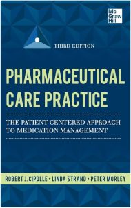 کتاب Pharmaceutical Care Practice: The Patient-Centered Approach to Medication Management اثر جمعی از نویسندگان انتشارات مؤلفین طلایی